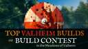 Top 10 Valheim builds in the Valheimians Meadows Contest! Valheim Article