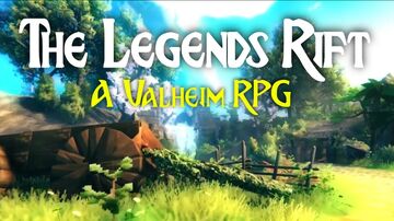 The Legends Rift is another Incredible Custom Valheim RPG Adventure Map ! Valheim Article