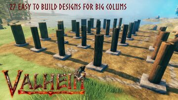 How to easily build wide colums Valheim Article