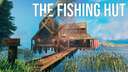 The Fishing Hut Valheim Build