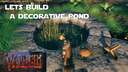 Building a Decorative Pond Valheim Build
