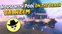 House with Pool on the Beach | Valheim Valheim Build