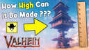 How High Can It Be Made? - The Very High Tower | VALHEIM Valheim Build