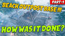 VALHEIM - BEACH OUTPOST BASE | HOW WAS IT DONE? | PART - 1 Valheim Build