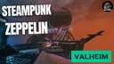 Steampunk Zeppelin Valheim Build