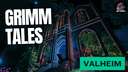 Grimm Tales Valheim Build
