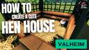 Cute Hen House (Vanilla) Valheim Build