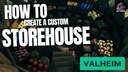 Custom Storehouse (Vanilla) Valheim Build