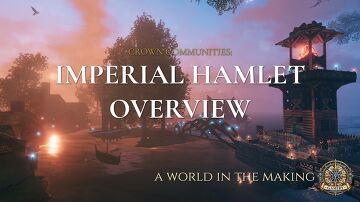 Crown Communities: Imperial Hamlet Overview Valheim Build