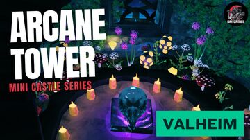 Mysterious Tower of Arcane Ascension Valheim Build