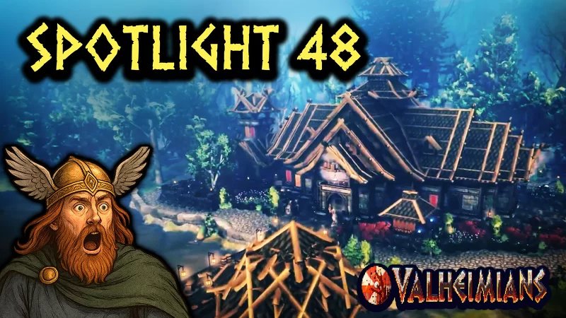 Valheimians Spotlight ep 48