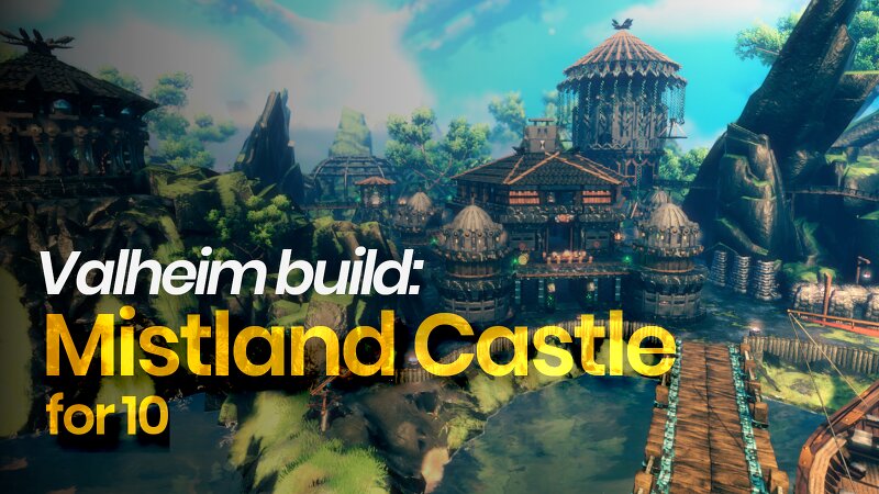 Mistland Castle for 10