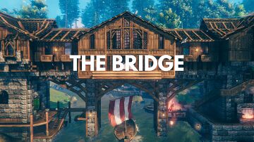 The Bridge Valheim Build